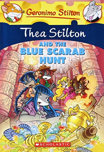 Thea Stilton and the blue scarab Hunt. Thea Stilton and the blue scarab hunt /