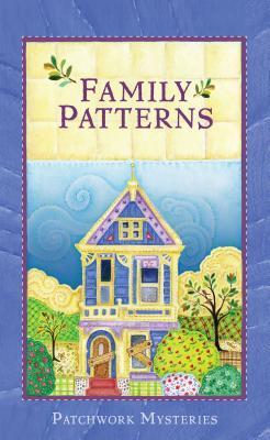 Family patterns : Patchwork mysteries