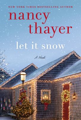 Let it snow : a novel