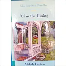 All in the timing : Tales from Grace Chapel Inn