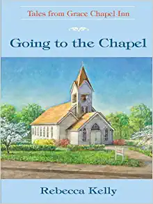 Going to the chapel : Tales from Grace Chapel Inn