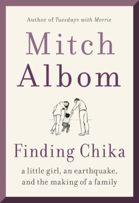 Finding Chika (NOVEMBER 2019) : a little girl, an earthquake, and the making of a family