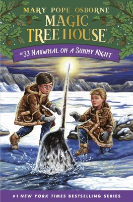 Magic tree house : Narwhal on a sunny night. 33 /
