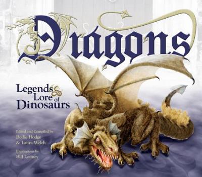 Dragons : legends and lore of dinosaurs
