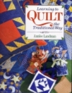 Learning to quilt the traditional way