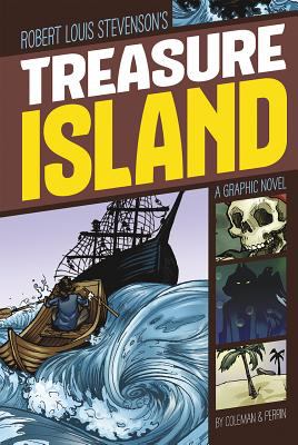 Robert Louis Stevenson's Treasure Island : a graphic novel