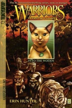 Warriors: Tigerstar & Sasha : [vol.] #1 : into the woods