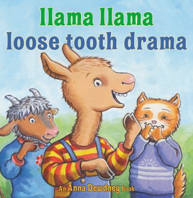 Llama Llama Loose Tooth Drama.