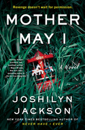 Mother may I : a novel