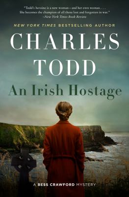 An Irish hostage : a Bess Crawford mystery