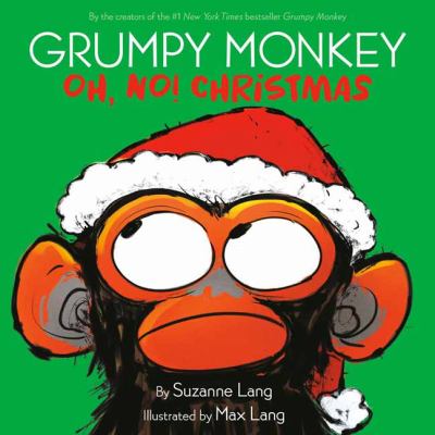 Grumpy monkey. Oh, no! Christmas /