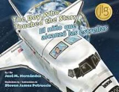 The boy who touched the stars : El nino que alcanzoÌ las estrellas