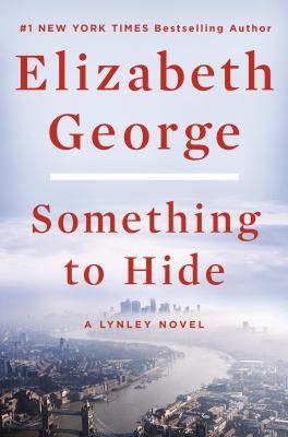 Something to hide : a Lynley novel