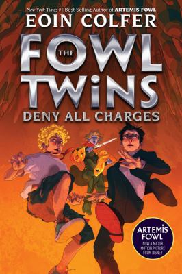 The Fowl twins : deny all charges. 2 /