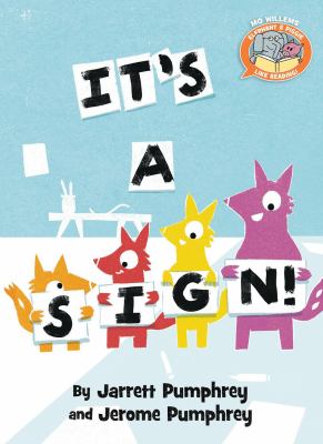 It's a sign! : an Elephant & Piggie like reading! book
