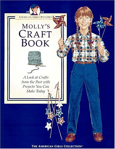 Molly's craft book : a peek at crafts from the past with projects you can make today