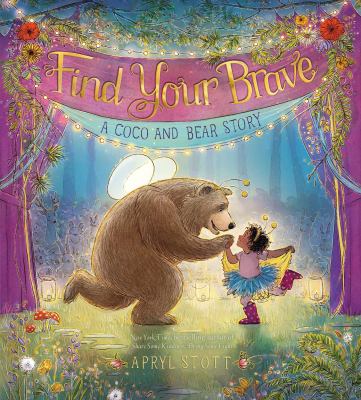 Find your brave : a Coco and Bear story