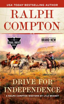Drive for independence : a Ralph Compton western