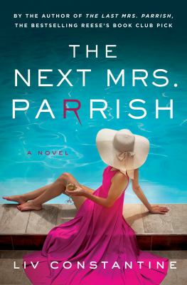 The next Mrs. Parrish : a novel