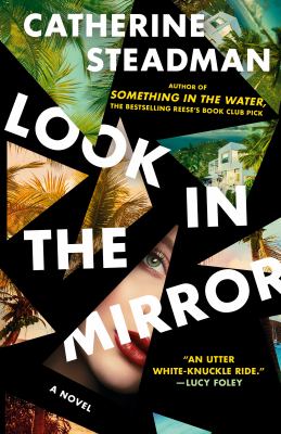 Look in the mirror : a novel