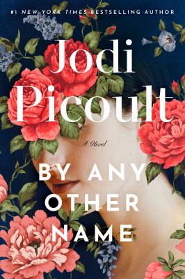 By any other name : a novel