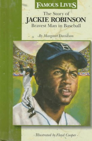 The story of Jackie Robinson : bravest man in baseball