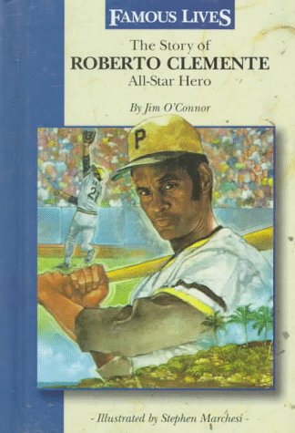 The story of Roberto Clemente : all-star hero