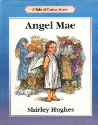 Angel Mae : a tale of Trotter Street