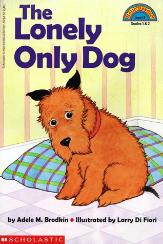 The lonely only dog