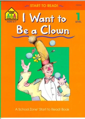 I want to be a clown