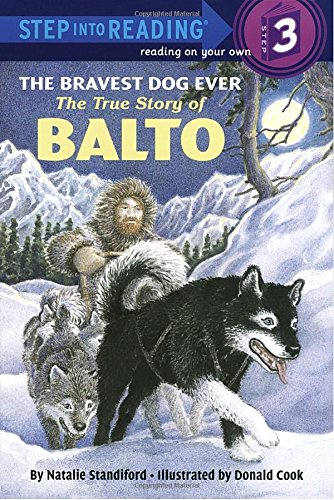 The bravest dog ever : the true story of Balto