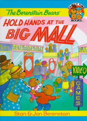 The Berenstain Bears Hold Hands At The Big Mall