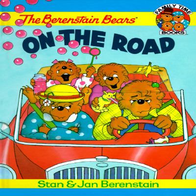 The Berenstain Bears On The Road