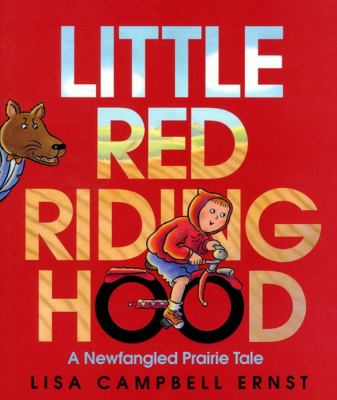 Little Red Riding Hood : a newfangled prairie tale