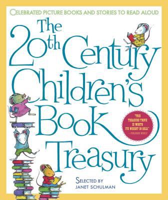 The 20th century children's book treasury : celebrated picture books and stories to read aloud