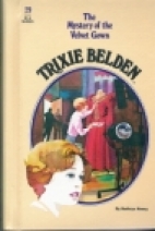Trixie Belden and the mystery of the velvet gown.