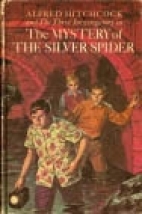 Alfred Hitchcock and the Three Investigators in The mystery of the silver spider.