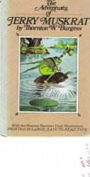The adventures of Jerry Muskrat. Illus. by Harrison Cady.