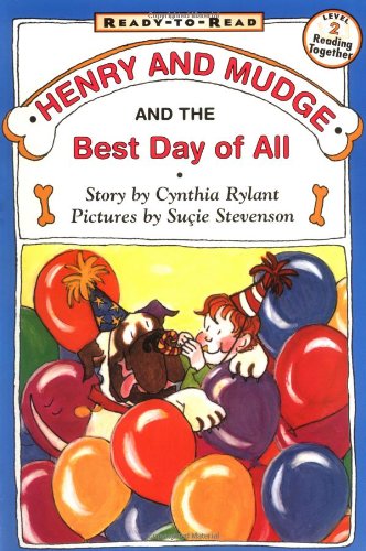 Henry and Mudge and the best day of all : the fourteenth book of their adventures /