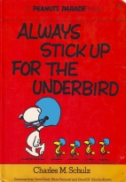 Always stick up for the underbird