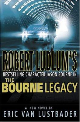 Robert Ludlum's Jason Bourne in The Bourne legacy : a novel