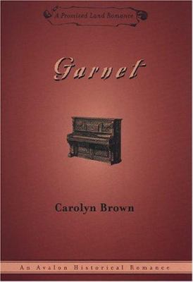 Garnet : An Avalon Historical Romance