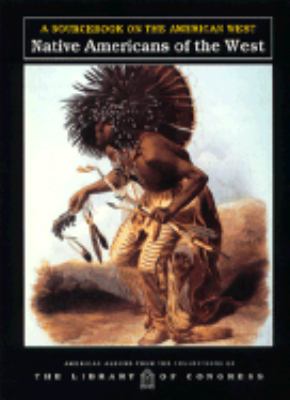 Native Americans of the West : a sourcebook on the American West