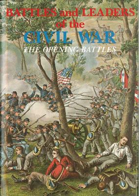 Battles and leaders of the Civil War. Volume I.