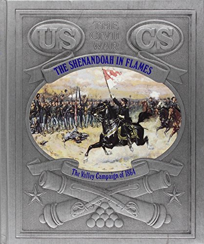 The Shenandoah in flames : the valley campaign of 1864