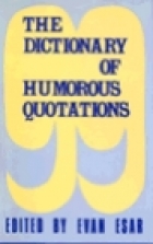 The Dictionary Of Humorous Quotations