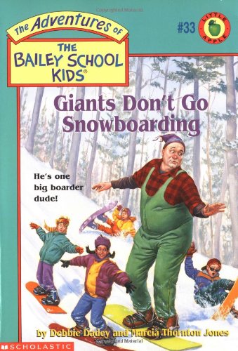 Giants don't go snowboarding