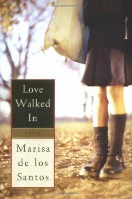 Love walked in : a novel