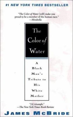 The color of water : a Black man's tribute to his white mother