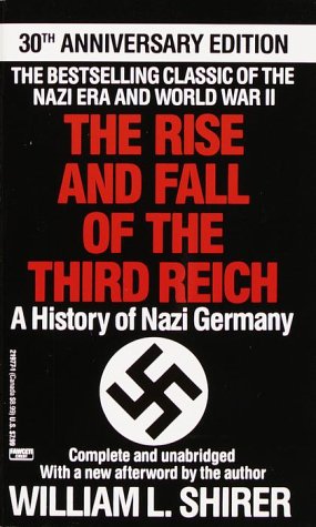 The rise and fall of the Third Reich : a history of Nazi Germany